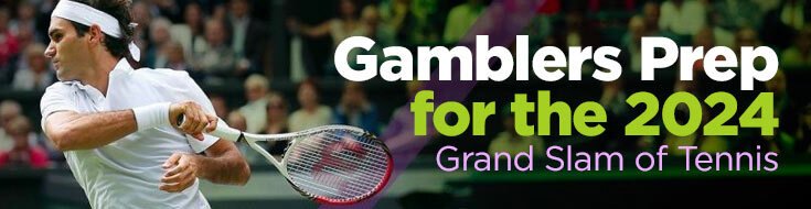 Gamblers Prep for the 2024 Grand Slam of Tennis