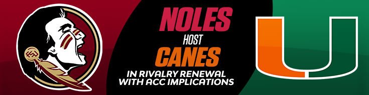 Miami Hurricanes vs. Florida State Seminoles Betting Preview & Odds (11-11-2023)