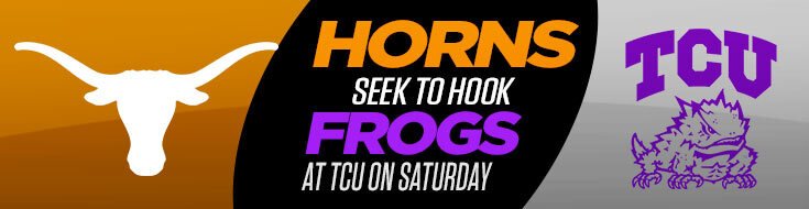 Texas Longhorns vs. TCU Horned Frogs NCAA Football Betting Odds