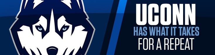 UConn Has What it Takes for a Repeat