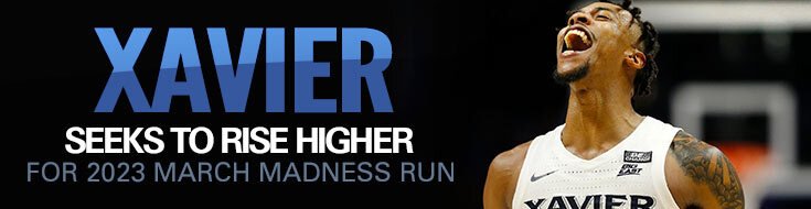 Xavier Musketeers Seeks to Rise Higher for 2023 March Madness Run