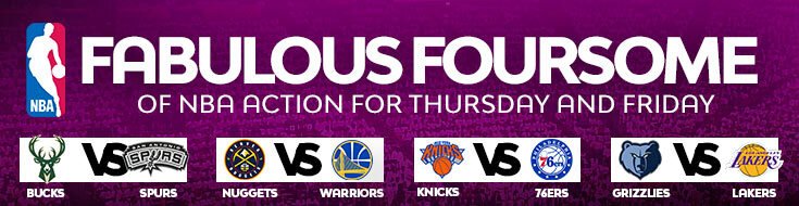 Fabulous Foursome of NBA Action for Thursday and Friday