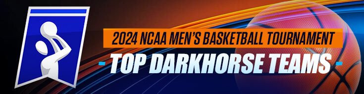 2024 NCAA Men’s Basketball Tournament – Top Darkhorse Teams