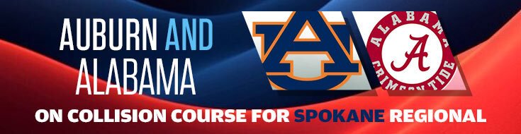 Auburn and Alabama on Collision Course for Spokane Regional