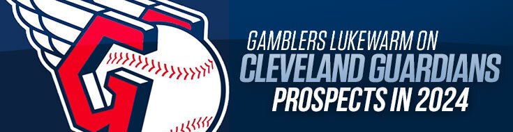Gamblers Lukewarm on Cleveland Guardians Prospects in 2024