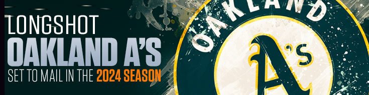 Longshot Oakland A’s Set to Mail in the 2024 Season
