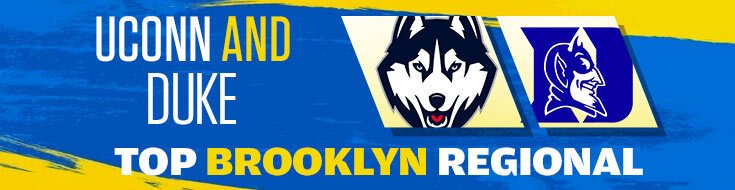 UConn and Duke Top Brooklyn Regional