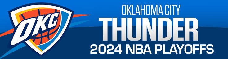 Oklahoma City Thunder 2024 NBA Playoffs
