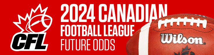 2024 Canadian Football League Future Odds
