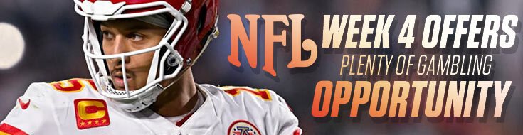 NFL Week 4 Offers Plenty of Gambling Opportunity