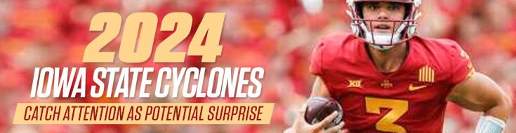 2024 Iowa State Cyclones Catch Attention as Potential Surprise