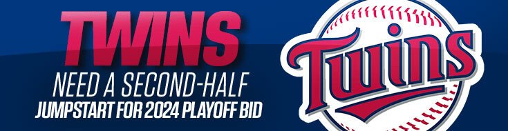 Twins Need a Second-Half Jumpstart for 2024 Playoff Bid