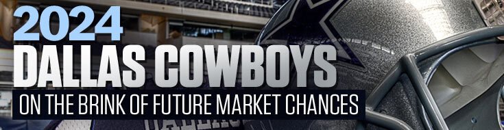 2024 Dallas Cowboys on the Brink of Future Market Chances