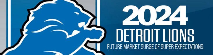 2024 Detroit Lions Future Market Surge of Super Expectations