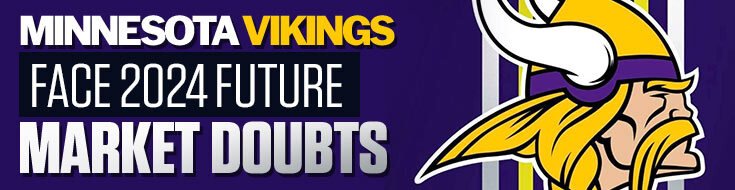 Minnesota Vikings Face 2024 Future Market Doubts