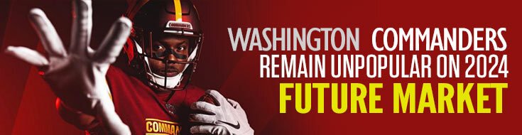 Washington Commanders Remain Unpopular on 2024 Future Market