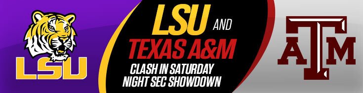 LSU Tigers vs. Texas A&M Aggies NCAAF Betting Preview & Lines (10-26-2024)
