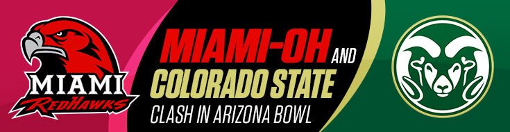 Arizona Bowl Miami-OH Redhawks vs. Colorado State Rams Picks (12-28-2024)