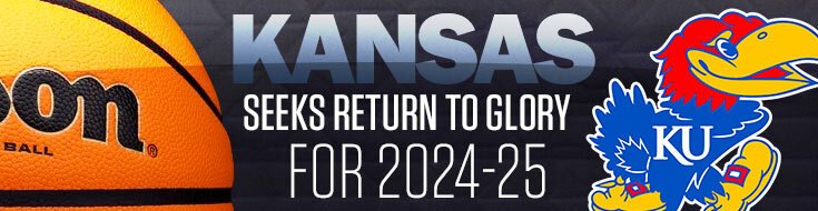 Kansas Seeks Return to Glory For 2024-25