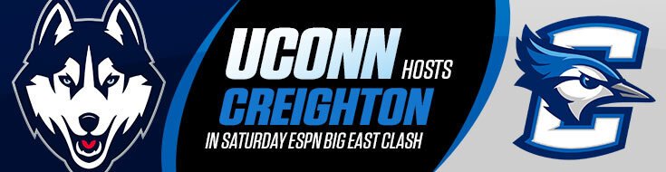 Creighton Bluejays vs. Connecticut Huskies NCAAB Betting Preview (01-18-2025)