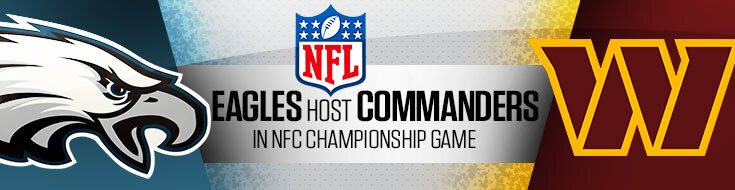 NFC Championship Game Commanders vs. Eagles Betting Odds & Predictions (01-26-2025)