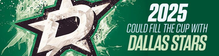2025 Could Fill The Cup with Dallas Stars