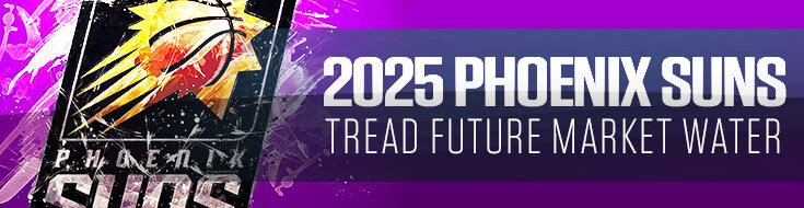 2025 Phoenix Suns Tread Future Market Water