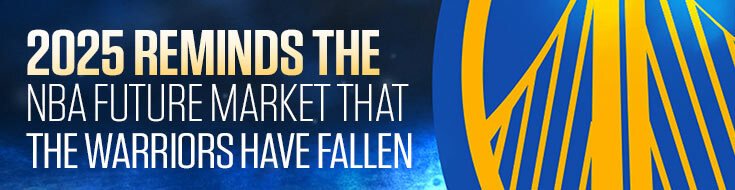 2025 Reminds the NBA Future Market that the Warriors Have Fallen