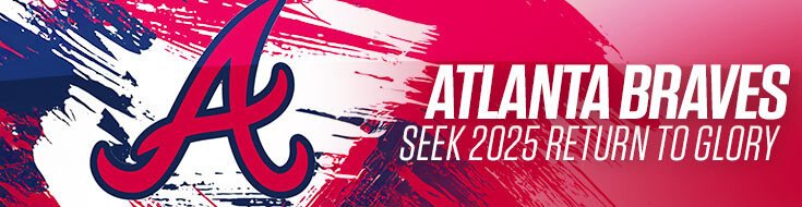 Atlanta Braves Seek 2025 Return to Glory