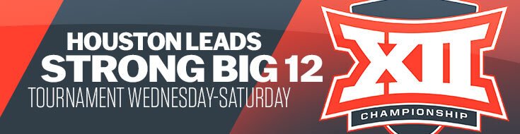 Houston Leads Strong Big 12 Tournament Wednesday-Saturday