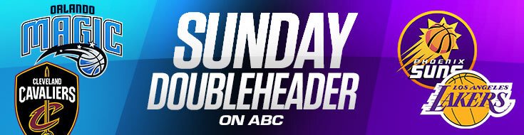 Magic-Cavaliers & Suns-Lakers for ABC Sunday Doubleheader