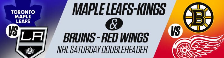 Maple Leafs-Kings & Bruins-Red Wings NHL Saturday Doubleheader