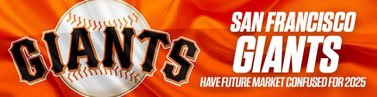 San Francisco Giants Have Future Market Confused for 2025