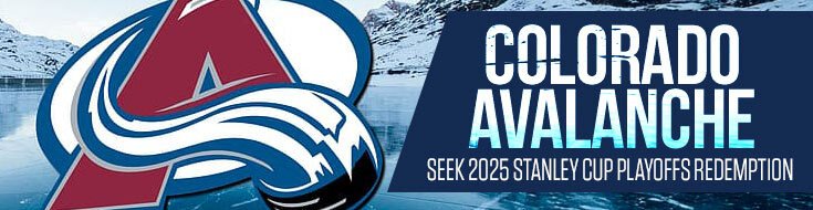 Colorado Avalanche Seek 2025 Stanley Cup Playoffs Redemption
