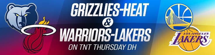 Grizzlies-Heat & Warriors-Lakers on TNT Thursday DH