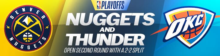 2025 NBA Playoffs Game 5 Thunder vs. Nuggets Betting Analysis (05-13-2025)