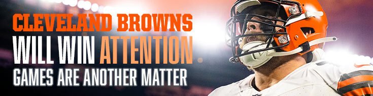 Cleveland Browns Will Win Attention- Games Are Another Matter