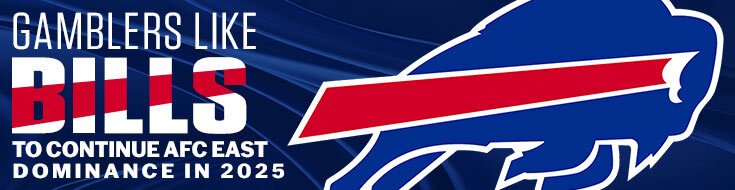 Gamblers Like Bills to Continue AFC East Dominance in 2025