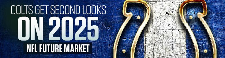 Colts Get Second Looks on 2025 NFL Future Market