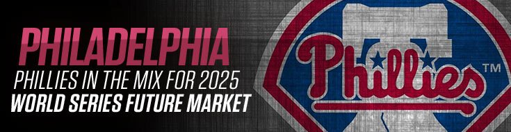Philadelphia Phillies In the Mix for 2025 World Series Future Market