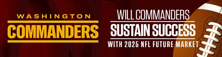 Will Commanders Sustain Success With 2025 NFL Future Market