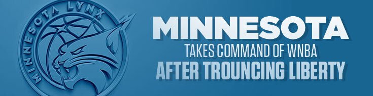 Minnesota Takes Command of WNBA After Trouncing Liberty