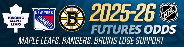 2025-26 NHL Futures Odds – Maple Leafs, Rangers, Bruins Lose Support