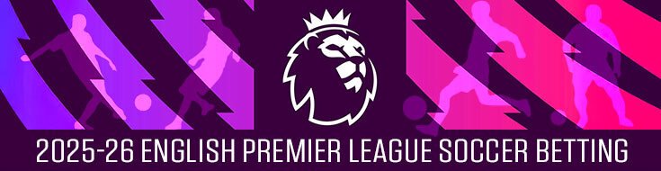 2025-26 English Premier League Soccer Betting