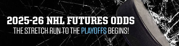 2025-26 NHL Futures Odds – The Stretch Run to the Playoffs Begins!