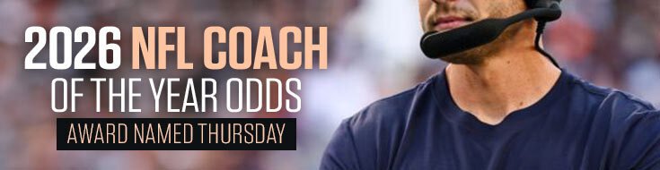 2026 NFL Coach of the Year Odds – Award Named Thursday