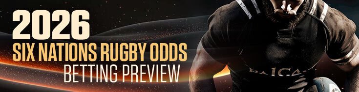 2026 Six Nations Rugby Odds – Betting Preview