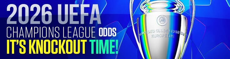 2026 UEFA Champions League Odds – It’s Knockout Time!