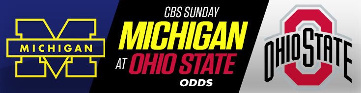 CBS Sunday – Michigan at Ohio State Odds