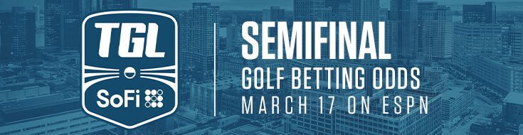 2026 TGL Semifinal Golf Betting Odds, Picks & Preview (03/17/2026)